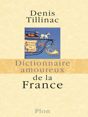 cover image of Dictionnaire Amoureux de la France